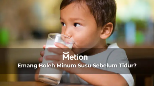 Minum Susu Sebelum Tidur
