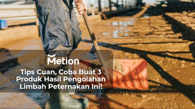 produk hasil pengolahan limbah peternakan